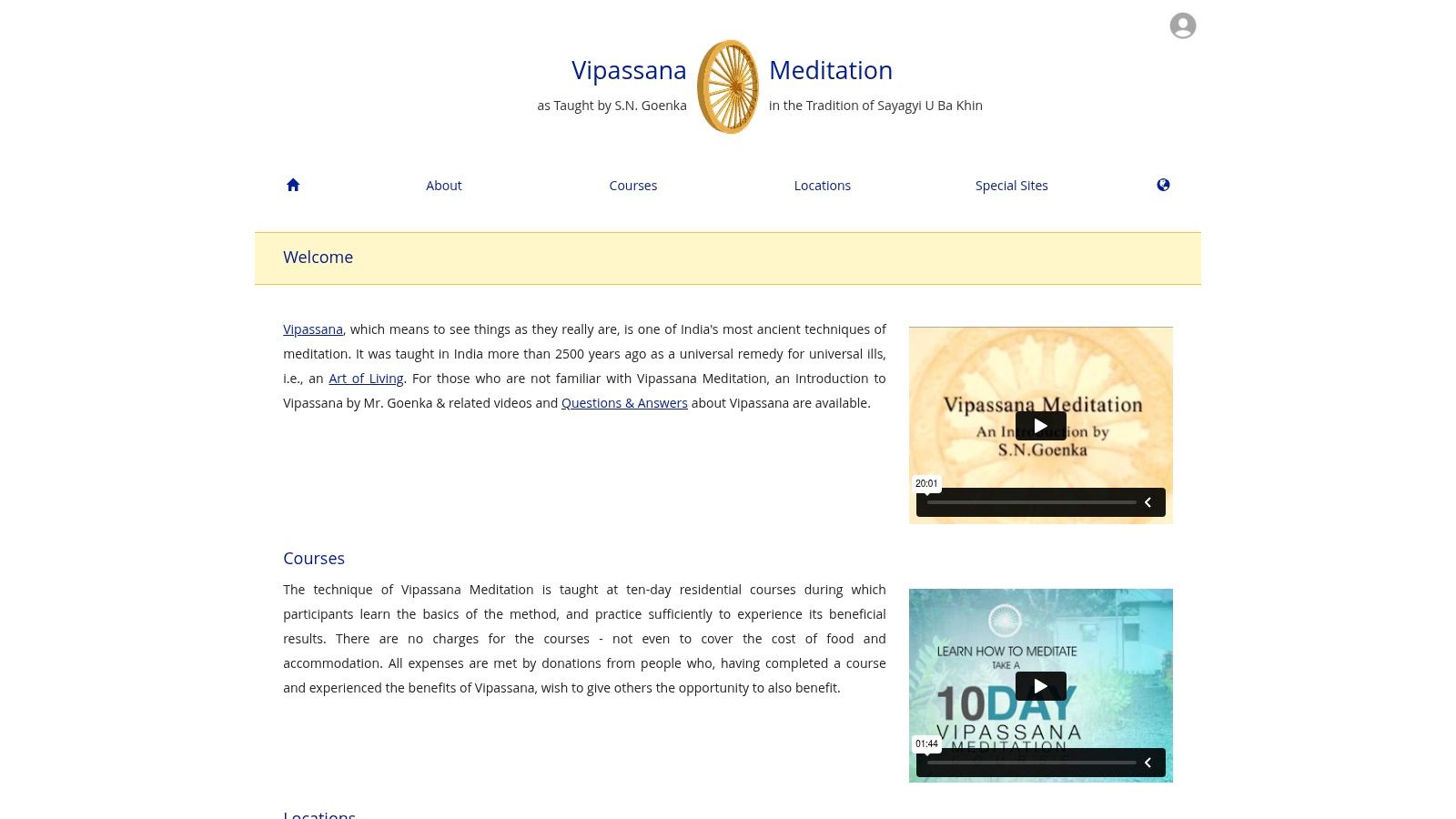 Vipassana Meditation (S. N. Goenka tradition – Dhamma/Vipassana centers)
